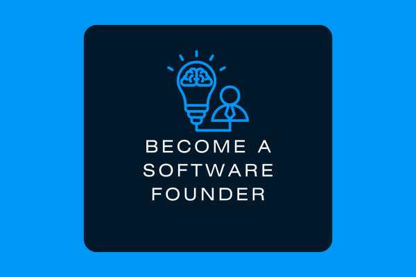 become a software founder