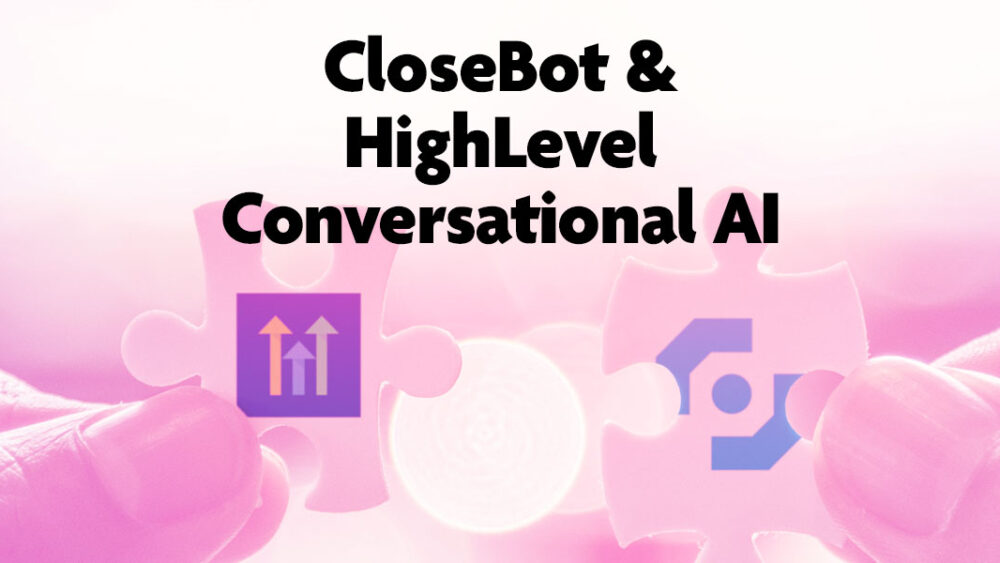 CloseBot and HighLevel logos on puzzle pieces symbolizing integration of conversational AI in CRM solutions.