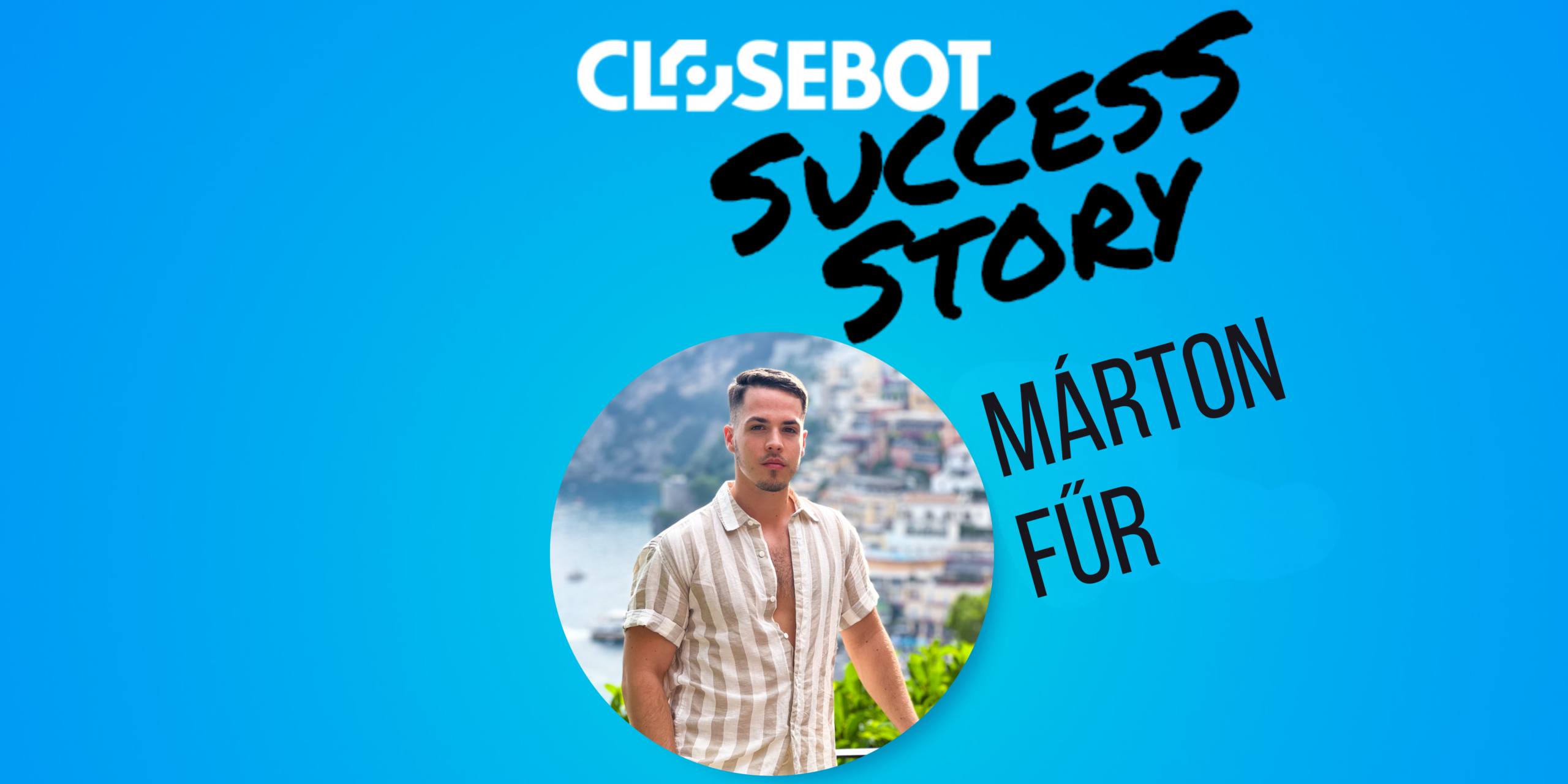 From Messy Workflows to a 100x Better Business: How Márton Fűr Built His Agency on CloseBot